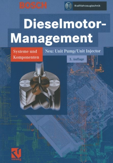 Robert Bosch GmbH - Dieselmotor-Management, E-bok