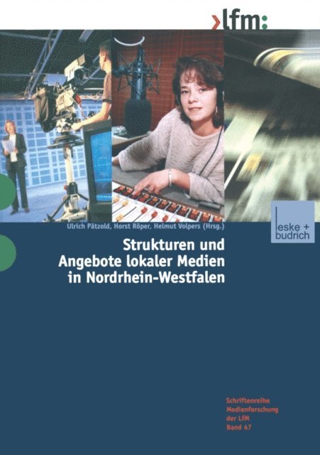 Helmut Volpers, Horst Roper, Ulrich Patzold - Strukturen und Angebote lokaler Medien in Nordrhein-Westfalen, E-bok