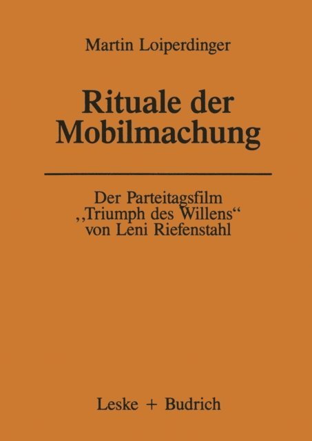 Martin Loiperdinger - Der Parteitagsfilm „Triumph des Willens“ von Leni Riefenstahl, E-bok