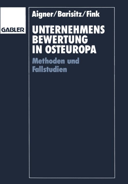 Gerhard Fink, Stephan Barisitz - Unternehmensbewertung in Osteuropa, E-bok