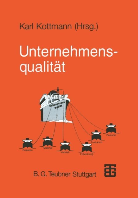 Stefan Ka, Martin Hummel, Udo Hansel, Volker Grimmeien, Marc Griggel, Karl Kottmann - Unternehmensqualität, E-bok