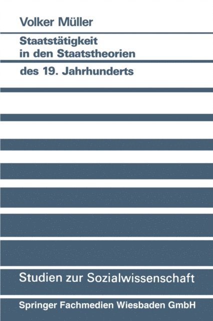 Volker Muller - Staatstätigkeit in den Staatstheorien des 19. Jahrhunderts, E-bok