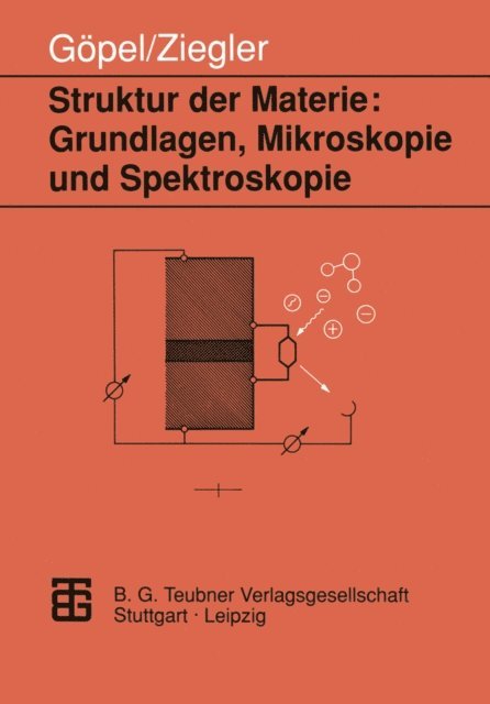 Christiane Ziegler - Struktur der Materie: Grundlagen, Mikroskopie und Spektroskopie, E-bok