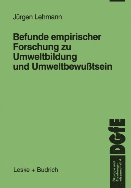 Jurgen Lehmann - Befunde empirischer Forschung zu Umweltbildung und Umweltbewußtsein, E-bok