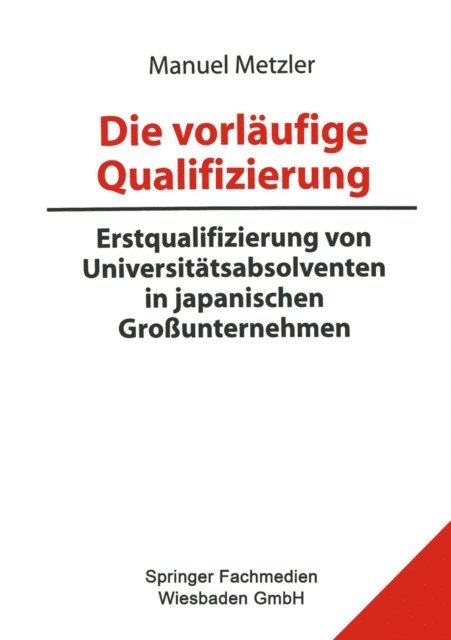 Manuel Metzler - Die vorläufige Qualifizierung, E-bok