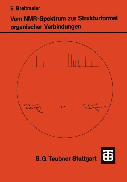 Eberhard Breitmaier - Vom NMR-Spektrum zur Strukturformel Organischer Verbindungen, E-bok