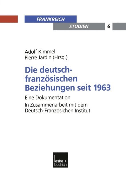 Pierre Jardin, Adolf Kimmel - Die deutsch-französischen Beziehungen seit 1963, E-bok