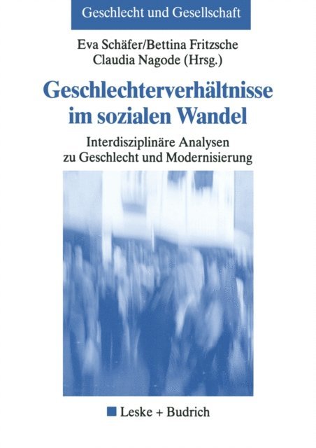 Claudia Nagode, Bettina Fritzsche, Eva Schafer - Geschlechterverhältnisse im sozialen Wandel, E-bok