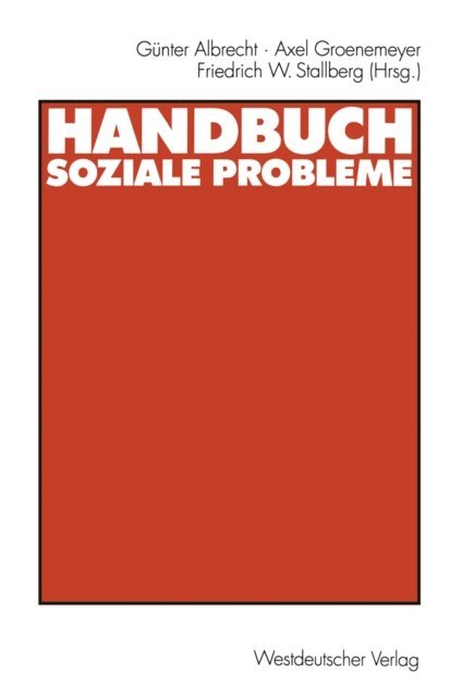 Friedrich Stallberg, Axel Groenemeyer, Gunter Albrecht - Handbuch soziale Probleme, E-bok