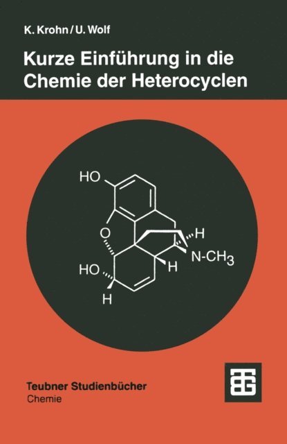 Ulrich Wolf - Kurze Einführung in die Chemie der Heterocyclen, E-bok
