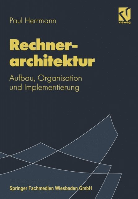 Paul Herrmann - Rechnerarchitektur, E-bok