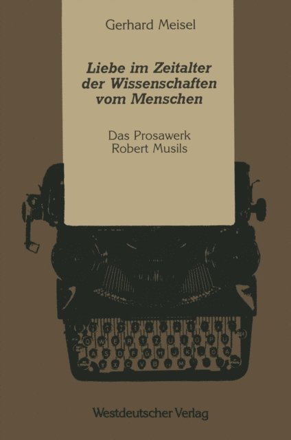 Gerhard Meisel - Liebe im Zeitalter der Wissenschaften vom Menschen, E-bok