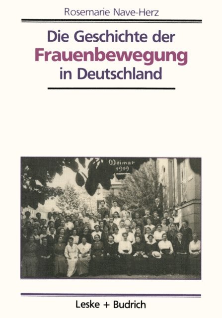 Rosemarie Nave-Herz - Die Geschichte der Frauenbewegung in Deutschland, E-bok