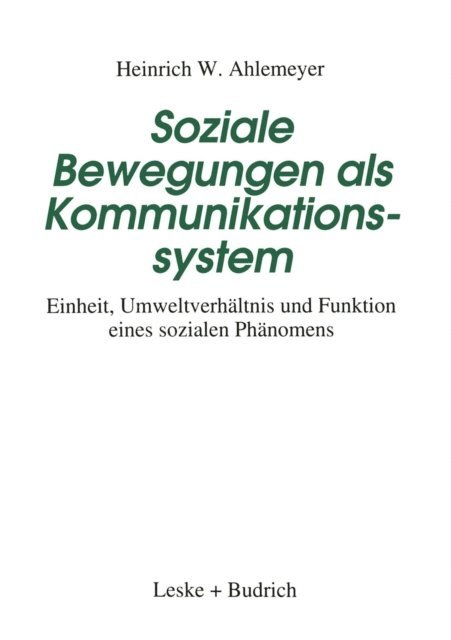 Heinrich W. Ahlemeyer - Soziale Bewegungen als Kommunikationssystem, E-bok