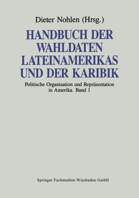 Dieter Nohlen - Handbuch der Wahldaten Lateinamerikas und der Karibik, E-bok