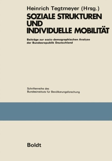 Heinrich Tegtmeyer - Soziale Strukturen und individuelle Mobilität, E-bok
