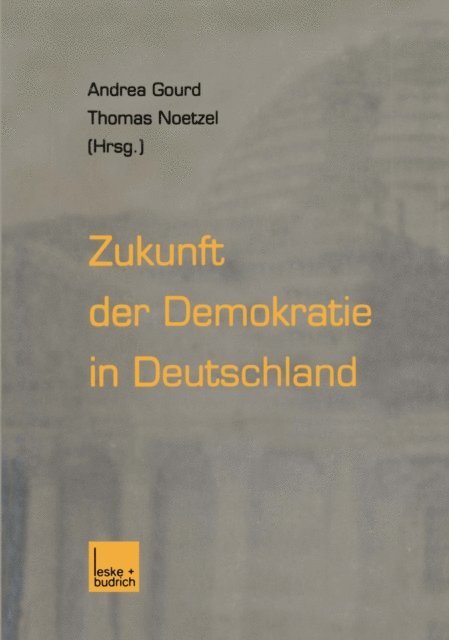 Thomas Noetzel, Andrea Gourd - Zukunft der Demokratie in Deutschland, E-bok