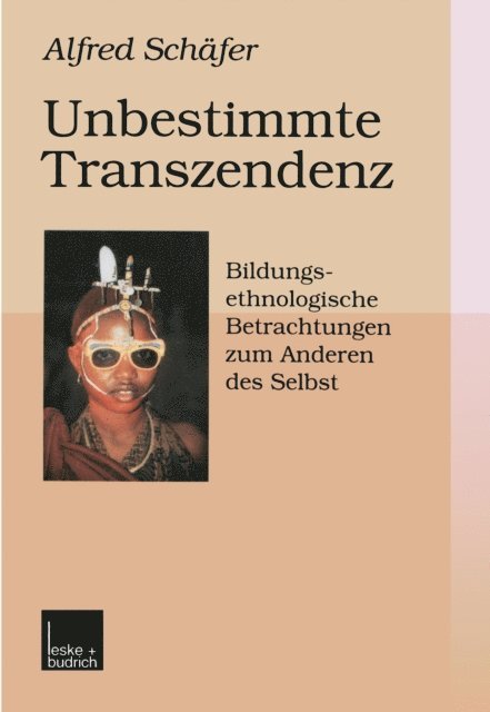 Alfred Schafer - Unbestimmte Transzendenz, E-bok