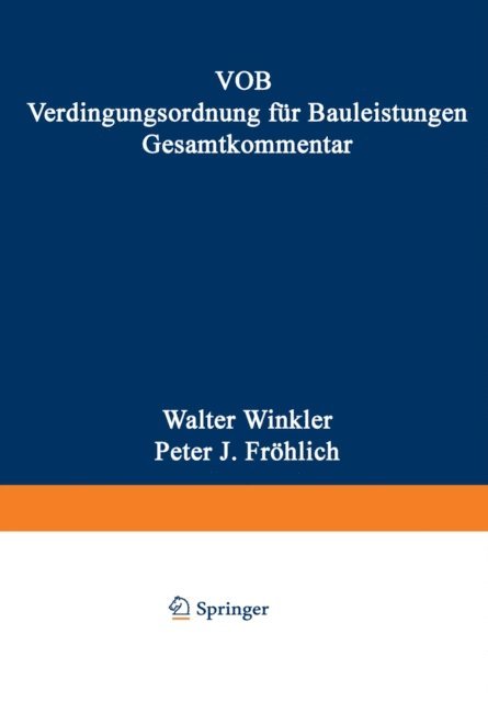 Peter Frohlich, Walter Winkler - VOB Verdingungsordnung für Bauleistungen. Gesamtkommentar, E-bok