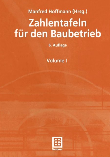 Manfred Hoffmann - Zahlentafeln für den Baubetrieb, E-bok