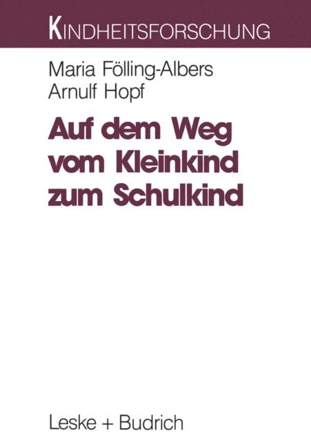 Arnulf Hopf, Maria Folling-Albers - Auf dem Weg vom Kleinkind zum Schulkind, E-bok