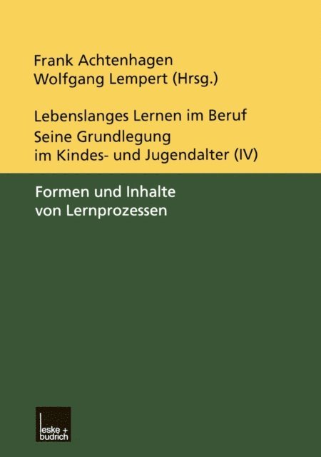 Wolfgang Lempert, Frank Achtenhagen - Lebenslanges Lernen im Beruf — seine Grundlegung im Kindes- und Jugendalter, E-bok