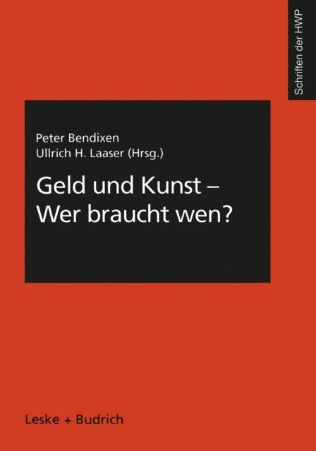 Ullrich H. Laaser, Peter Bendixen - Geld und Kunst — Wer braucht wen?, E-bok