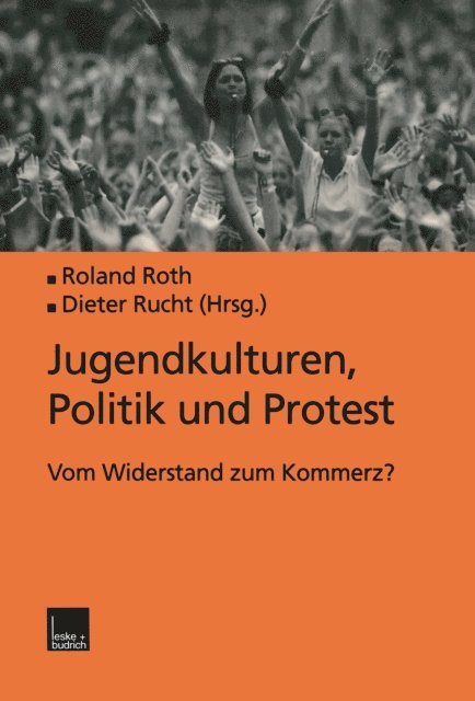 Roland Roth - Jugendkulturen, Politik und Protest, E-bok