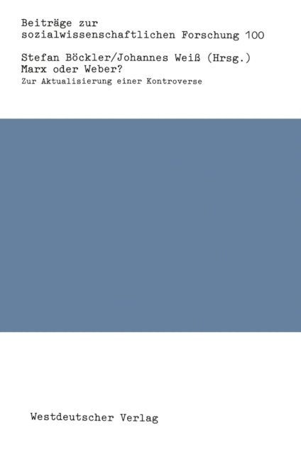 Johannes Weiss - Marx oder Weber?, E-bok