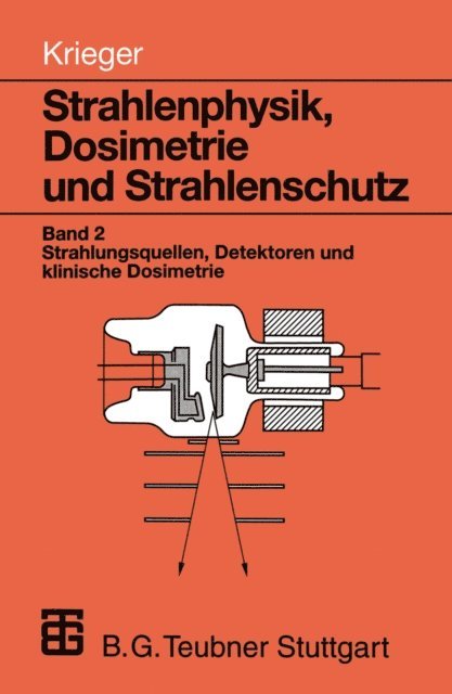 Hanno Krieger - Strahlenphysik, Dosimetrie und Strahlenschutz, E-bok