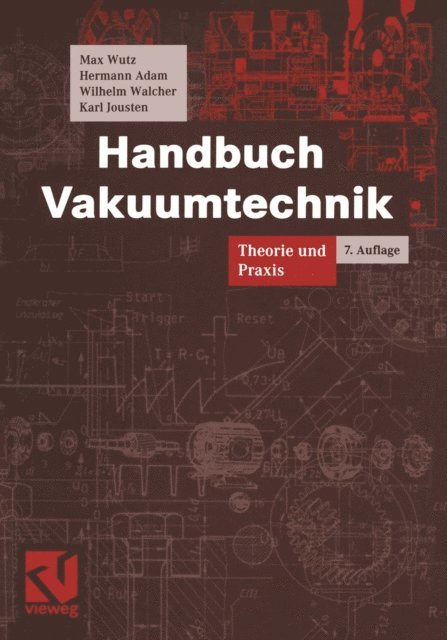 Wilhelm Walcher, Hermann Adam, Max Wutz - Handbuch Vakuumtechnik, E-bok