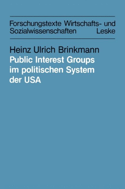 Heinz Ulrich Brinkmann - Public Interest Groups im politischen System der USA, E-bok