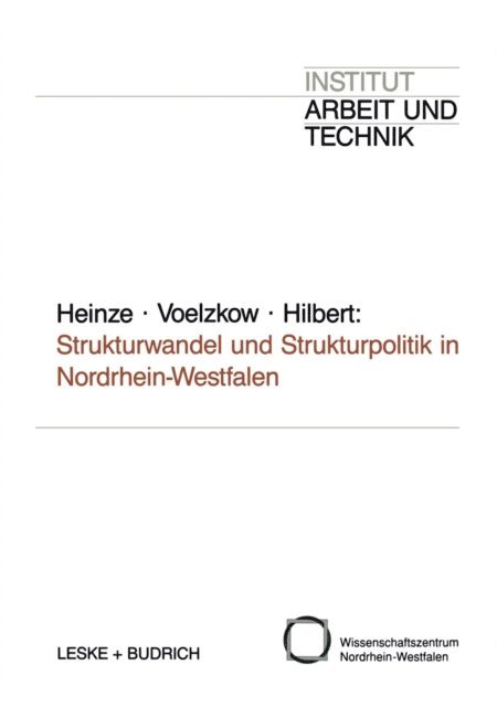 Rolf G. Heinze - Strukturwandel und Strukturpolitik in Nordrhein-Westfalen, E-bok