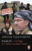Jürgen Todenhöfer - Inside IS - 10 Tage im 'Islamischen Staat', Häftad