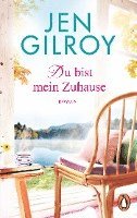 Jen Gilroy - Du bist mein Zuhause, Häftad