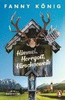 Fanny Konig - Himmel, Herrgott, Hirschgeweih, Häftad