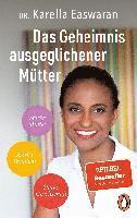 Karella Easwaran - Das Geheimnis ausgeglichener Mütter, Häftad. Tillgänglighet: Lägg i varukorg