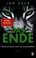 Jan Beck - DAS ENDE - Dein letzter Tag ist gekommen, Häftad