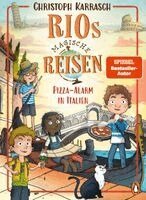 Christoph Karrasch - Rios magische Reisen - Pizza-Alarm in Italien, Inbunden