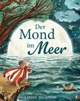 Sandra Dieckmann - Der Mond im Meer, Inbunden