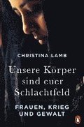 Unsere Krper sind euer Schlachtfeld