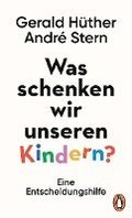 Was schenken wir unseren Kindern?