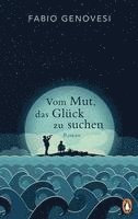 Fabio Genovesi - Vom Mut, das Glück zu suchen, Inbunden