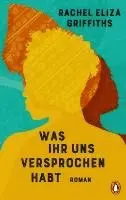 Rachel Eliza Griffiths - Was ihr uns versprochen habt, Inbunden. Tillgänglighet: Lägg i varukorg