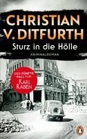 Christian V. Ditfurth - Sturz in die Hölle, Inbunden