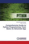 Comprehensive Guide to Python Programming