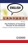 The Problems of Teaching Phrases to the Students