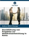 Durchfhrung von Projekten zur Wahlkreisentwicklung in Kenia
