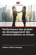 Performance des projets de dveloppement des circonscriptions au Kenya