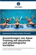 Auswirkungen von Aqua-Training auf physische und physiologische Variablen